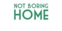 Not Boring Home coupons
