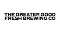 The Greater Good Fresh Brewing  coupons