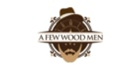 A Few Wood Men coupons