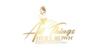All Things Her Crown coupons