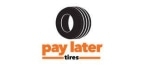 Pay Later Tires coupons
