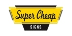 Super Cheap Signs coupons